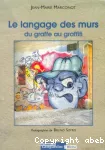 Le langage des murs : du graffe au graffiti