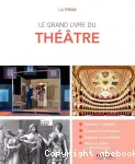 Le grand livre du théâtre