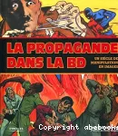 La propagande dans la BD : un siècle de manipulation en images