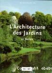 L'architecture des jardins en Europe : 1450-1800 / Du jardin de villa de la Renaissance italienne au jardin paysager à l'anglaise