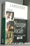 Dictionnaire de la Musique Vocale lyrique, religieuse et profane