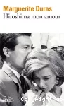 Hiroshima mon amour : scénario et dialogue