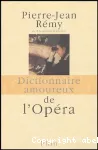 Dictionnaire amoureux de l'opéra