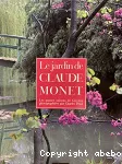 Le jardin de Claude Monnet : les quatre saisons de Giverny photographiées par ...