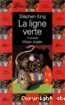 La ligne verte. Tome 02 : Mister Jingles