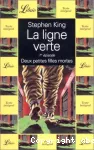 La ligne verte. Tome 01 : Deux petites filles mortes