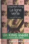 La ligne verte. Tome 03 : Les mains de Caffey