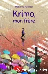 Krimo, mon frère