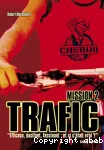 Cherub. Mission 2 : Trafic