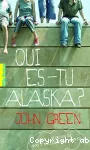 Qui es-tu Alaska?