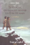 Le garçon qui voulait devenir un être humain. Tome 1 : Le naufrage