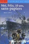 Moi, Félix, 10 ans, sans-papiers