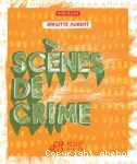 Scènes de crime : nouvelles