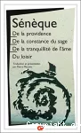 De la providence ; De la constance du sage ; De la tranquillité de l'âme ; Du loisir