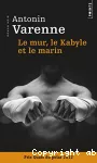 Le mur, le Kabyle et le marin