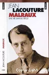 Malraux : une vie dans le siècle 1901-1976