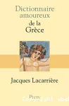 Dictionnaire amoureux de la Grèce