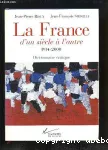 LA FRANCE d'un siècle à l'autre 1914-2000, dictionnaire critique