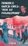 Federico Garcia Lorca : non au franquisme