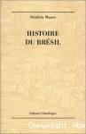 HISTOIRE DU BRESIL