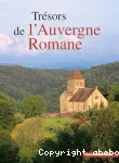 Les trésors de l'Auvergne romane