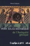 Petit atlas historique de l'Antiquité grecque