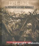 1914-1918 : la première guerre mondiale