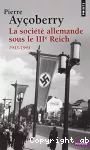 La société allemande sous le IIIe Reich 1933-1945