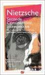 Seconde considération intempestive : De l'utilité et de l'inconvénient des études historiques pour la vie (1874)