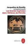 Les Grands Sophistes dans l'Athènes de Périclès