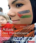 Atlas des palestiniens : un peuple en quête d'un état