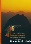 Les Cathares : Pauvres du Christ ou apôtres de Satan?