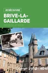 Je découvre Brive-la-Gaillarde