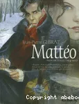 Mattéo. Tome 01 : Première époque 1914-1915