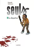 Seuls. Tome 01 : La disparition.