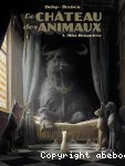 Le château des animaux. Tome 01 : Miss Bengalore