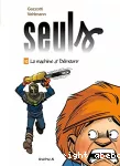 Seuls. Tome 10 : La machine à démourir