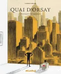 Quai d'Orsay : chroniques diplomatiques. Tome 2