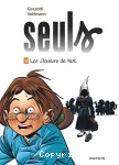 Seuls. Tome 11 : Les cloeurs de nuit