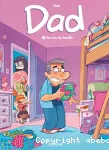 Dad. Tome 02 : Secrets de famille