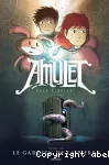 Amulet. Tome 01 : Le gardien de la pierre