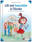 Max et Lili. Tome 99 : Lili est harcelée à l'école