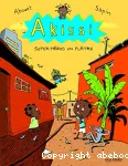 Akissi. Tome 02 : Super-héros en plâtre