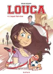 Louca. Tome 04 : L'espoir fait vivre