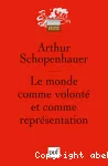 Le monde comme volonté et comme représentation