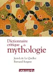 Dictionnaire critique de mythologie