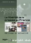 La liberté de la presse en France : Héritage et actualité