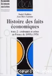 Histoire des faits économiques. Tome 2 : croissance et crises en France de 1895 à 1974