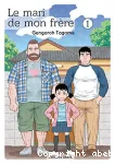 Le Mari de mon frère. Tome 01