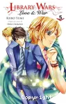 Library wars : Love & war. Tome 05